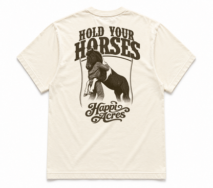 Hold Your Horses Tee